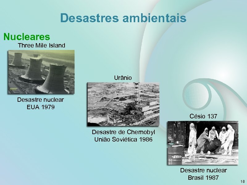Desastres ambientais Nucleares Three Mile Island Urânio Desastre nuclear EUA 1979 Césio 137 Desastre