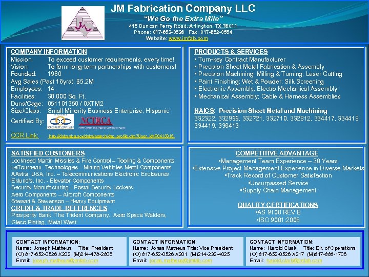 JM Fabrication Company LLC “We Go the Extra Mile” 415 Duncan Perry Road, Arlington,
