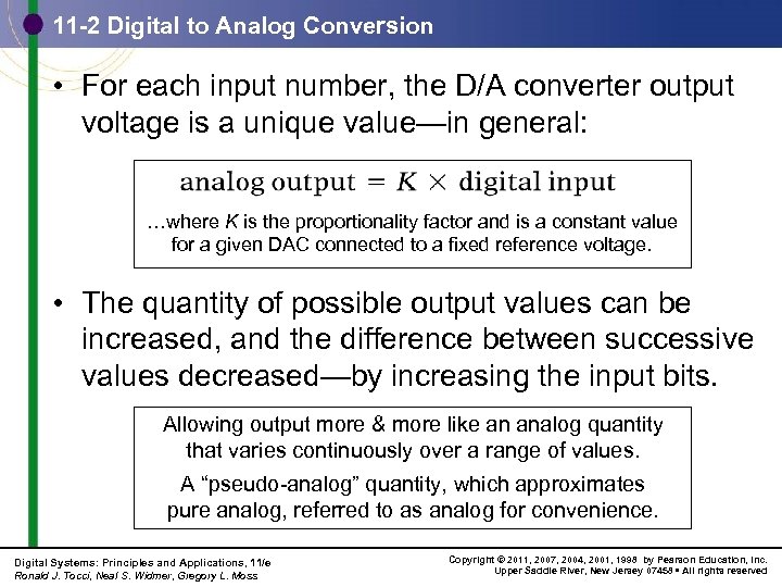 11 -2 Digital to Analog Conversion • For each input number, the D/A converter