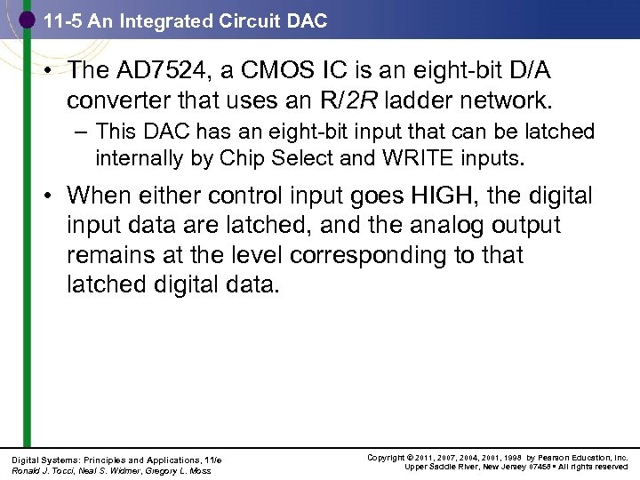 11 -5 An Integrated Circuit DAC • The AD 7524, a CMOS IC is