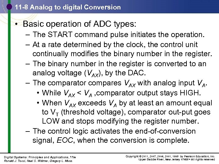 11 -8 Analog to digital Conversion • Basic operation of ADC types: – The