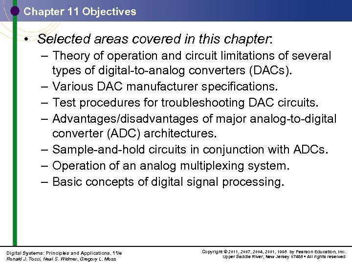 Chapter 11 Objectives • Selected areas covered in this chapter: – Theory of operation