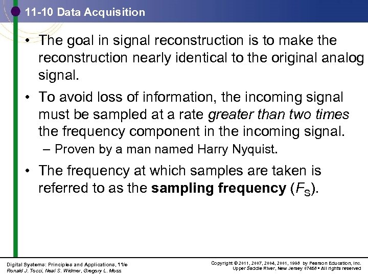 11 -10 Data Acquisition • The goal in signal reconstruction is to make the