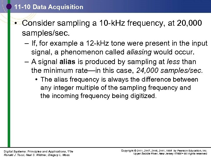 11 -10 Data Acquisition • Consider sampling a 10 -k. Hz frequency, at 20,