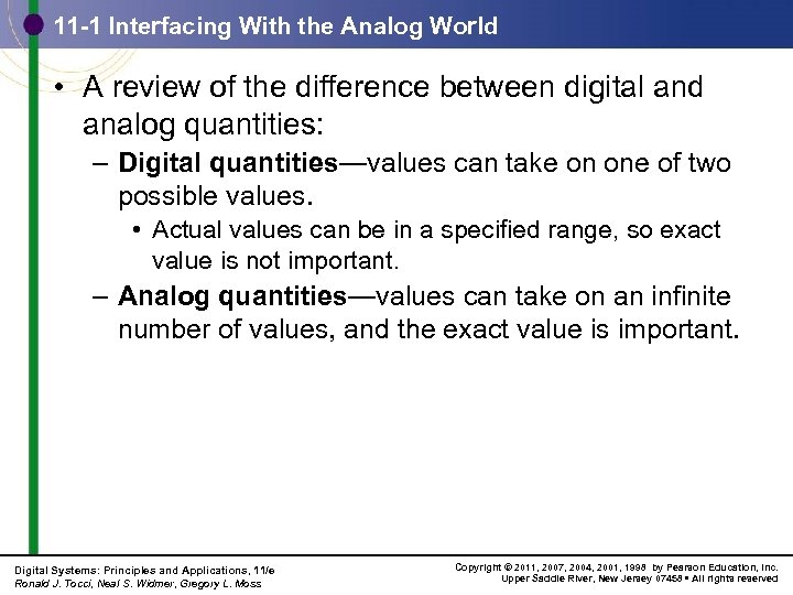 11 -1 Interfacing With the Analog World • A review of the difference between