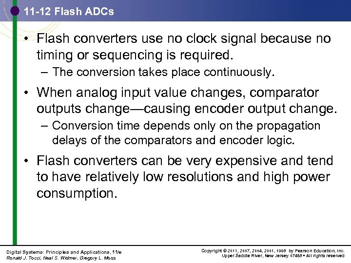 11 -12 Flash ADCs • Flash converters use no clock signal because no timing