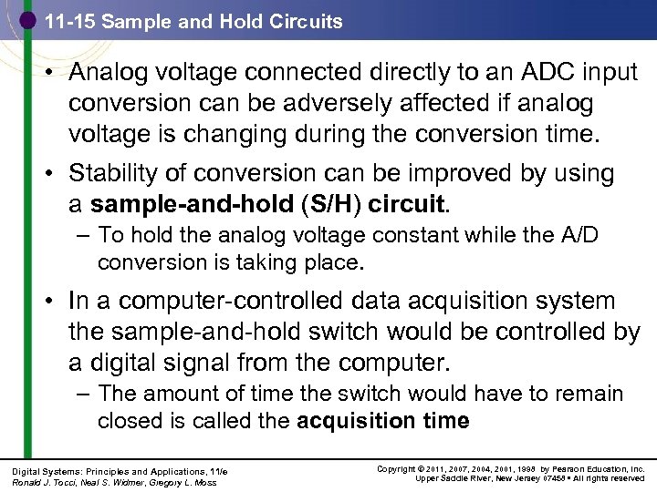 11 -15 Sample and Hold Circuits • Analog voltage connected directly to an ADC