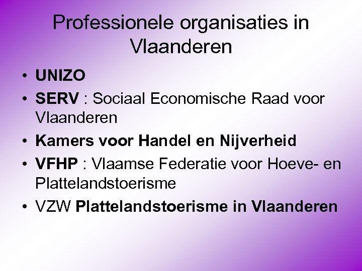 Professionele organisaties in Vlaanderen • UNIZO • SERV : Sociaal Economische Raad voor Vlaanderen