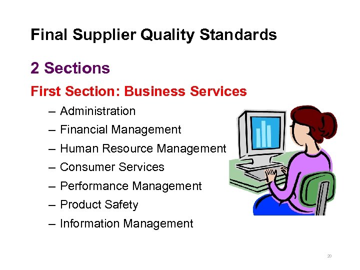 Final Supplier Quality Standards 2 Sections First Section: Business Services – Administration – Financial