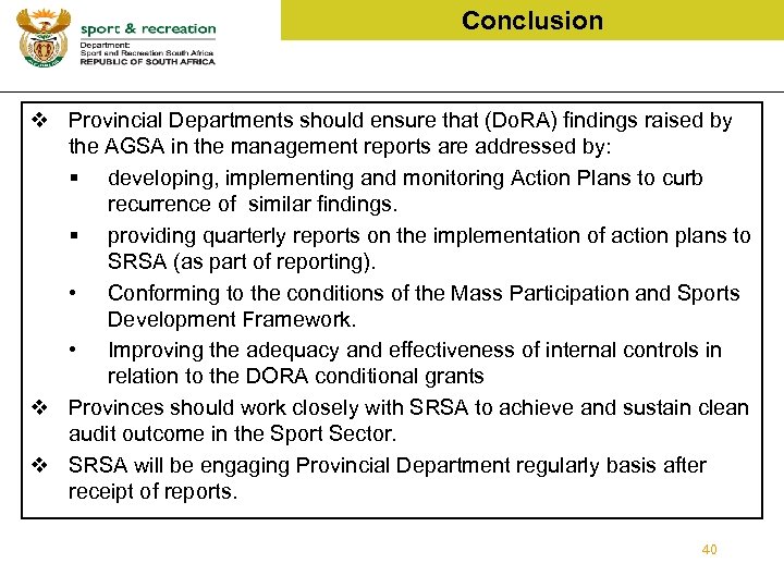 Conclusion v Provincial Departments should ensure that (Do. RA) findings raised by the AGSA
