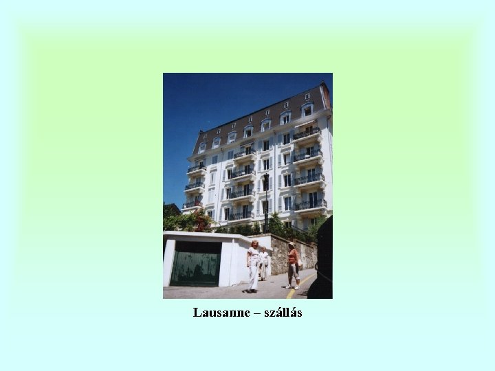 Lausanne – szállás 