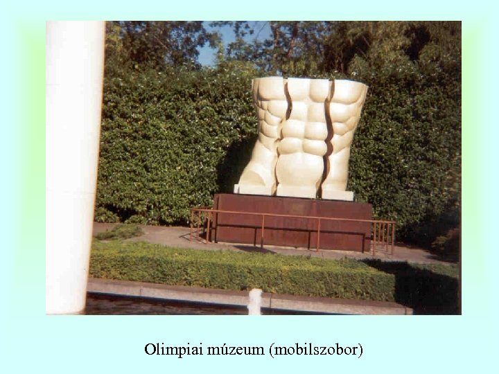 Olimpiai múzeum (mobilszobor) 