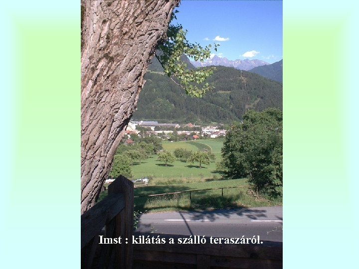 Imst : kilátás a szálló teraszáról. 