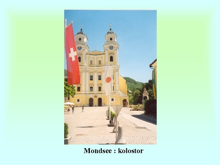 Mondsee : kolostor 