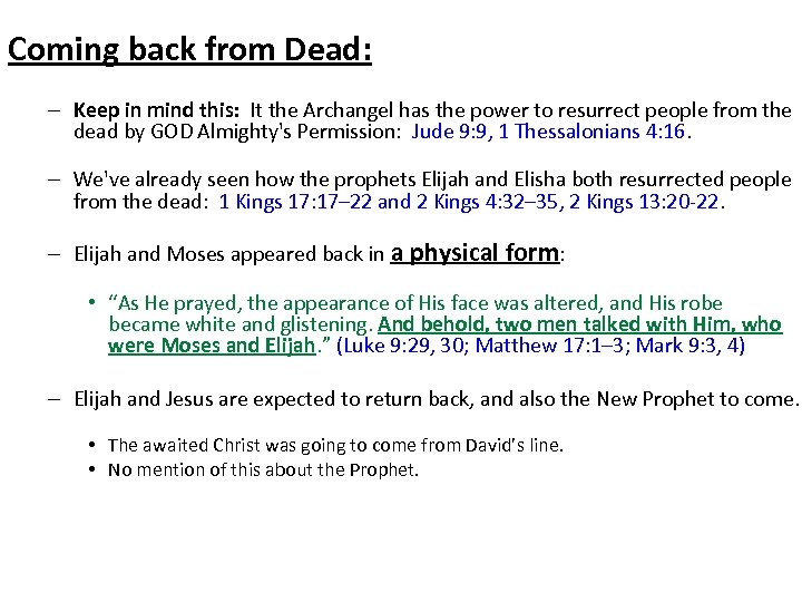 Coming back from Dead: – Keep in mind this: It the Archangel has the