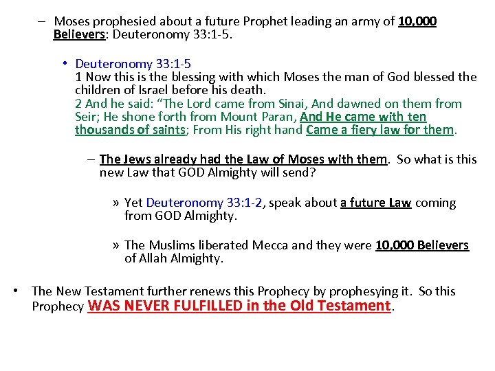 – Moses prophesied about a future Prophet leading an army of 10, 000 Believers: