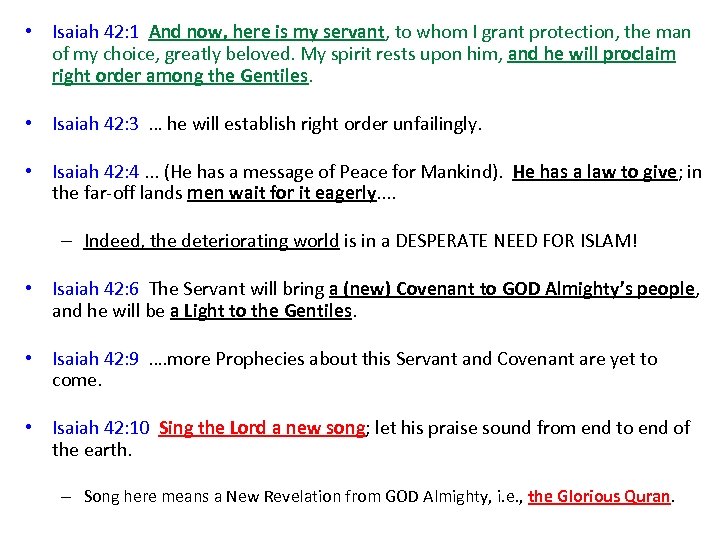  • Isaiah 42: 1 And now, here is my servant, to whom I