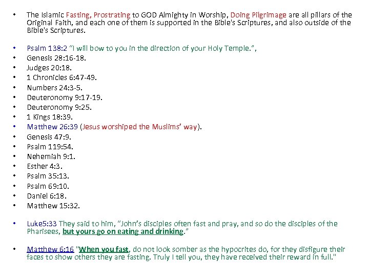  • The Islamic Fasting, Prostrating to GOD Almighty in Worship, Doing Pilgrimage are