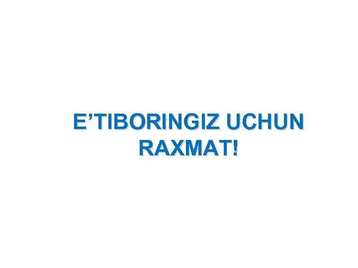 E’TIBORINGIZ UCHUN RAXMAT! 