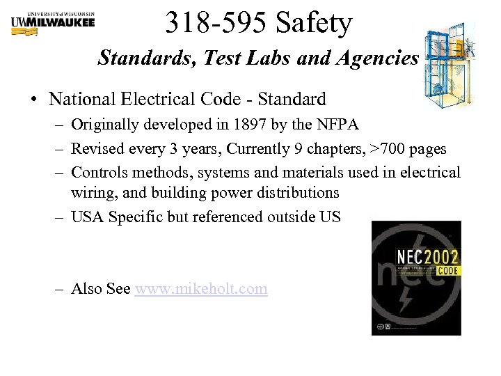 318 -595 Safety Standards, Test Labs and Agencies • National Electrical Code - Standard