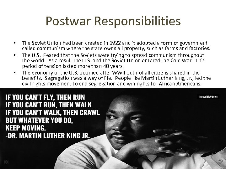 Postwar Responsibilities • • • The Soviet Union had been created in 1922 and