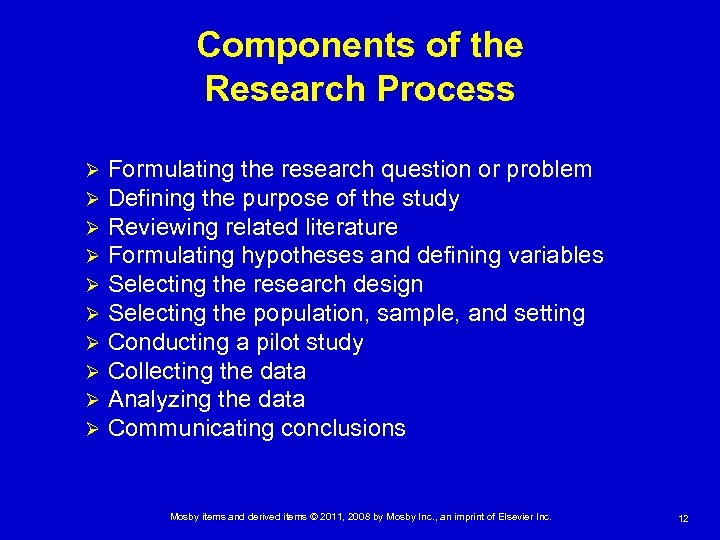 Components of the Research Process Ø Ø Ø Ø Ø Formulating the research question
