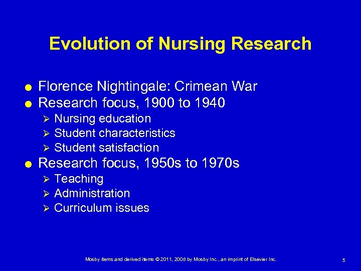 Evolution of Nursing Research Florence Nightingale: Crimean War Research focus, 1900 to 1940 Ø
