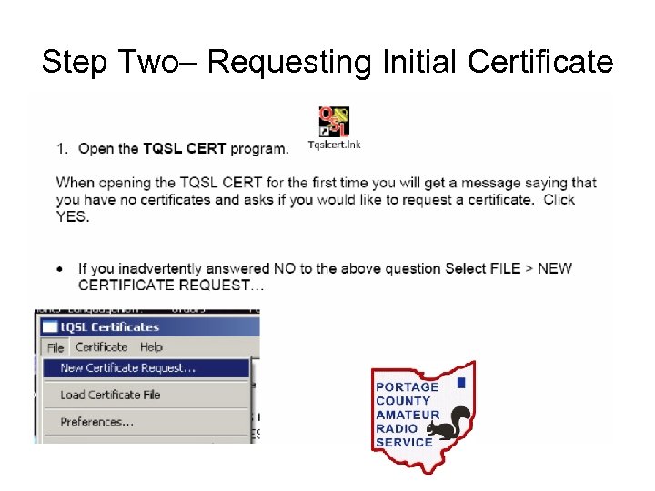 Step Two– Requesting Initial Certificate 