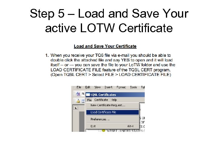 Step 5 – Load and Save Your active LOTW Certificate 