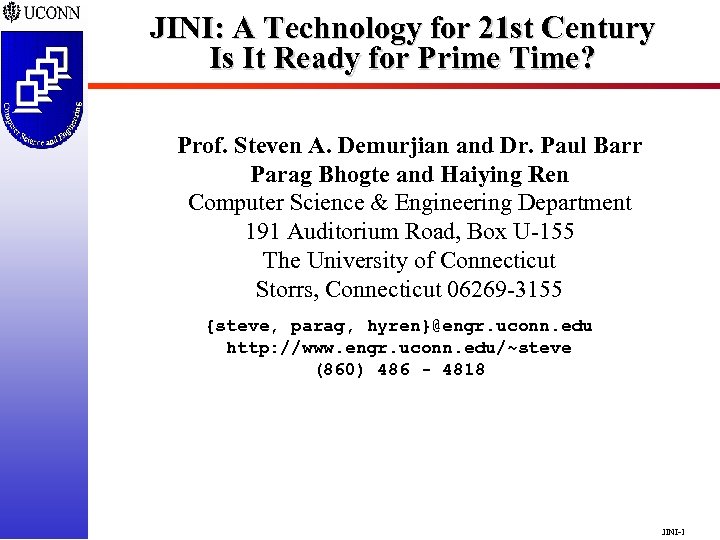 JINI: A Technology for 21 st Century Is It Ready for Prime Time? Prof.