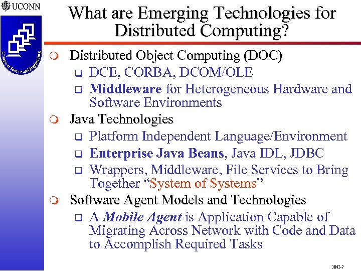 What are Emerging Technologies for Distributed Computing? m m m Distributed Object Computing (DOC)