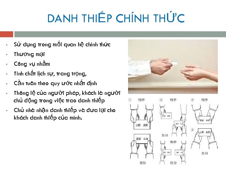 DANH THIẾP CHÍNH THỨC • Sử dụng trong mối quan hệ chính thức •