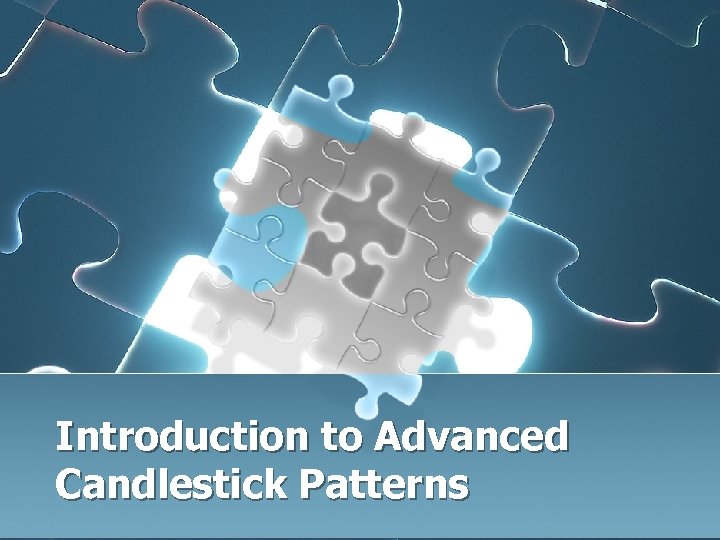 Introduction to Advanced Candlestick Patterns 