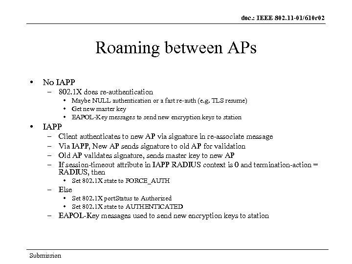 doc. : IEEE 802. 11 -01/610 r 02 Roaming between APs • No IAPP