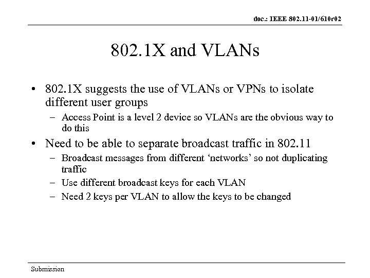 doc. : IEEE 802. 11 -01/610 r 02 802. 1 X and VLANs •