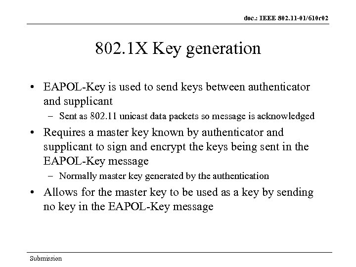 doc. : IEEE 802. 11 -01/610 r 02 802. 1 X Key generation •