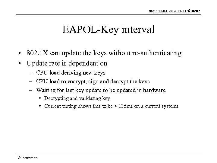 doc. : IEEE 802. 11 -01/610 r 02 EAPOL-Key interval • 802. 1 X