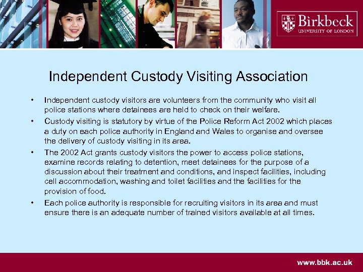 Independent Custody Visiting Association • • Independent custody visitors are volunteers from the community