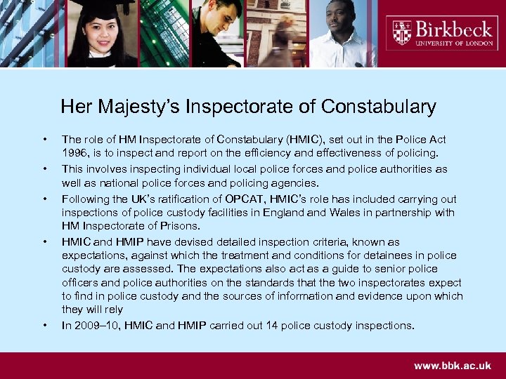 Her Majesty’s Inspectorate of Constabulary • • • The role of HM Inspectorate of