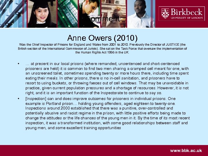 Comment Anne Owers (2010) Was the Chief Inspector of Prisons for England Wales from