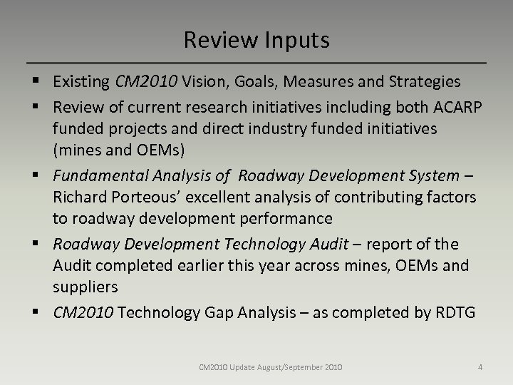 Review Inputs § Existing CM 2010 Vision, Goals, Measures and Strategies § Review of