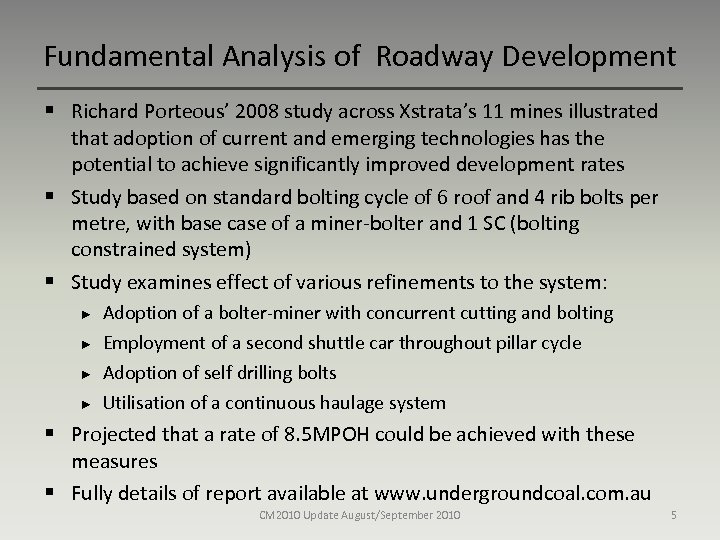 Fundamental Analysis of Roadway Development § Richard Porteous’ 2008 study across Xstrata’s 11 mines