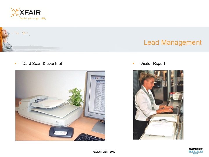 Lead Management § § Card Scan & eventnet ©XFAIR Gmb. H 2008 Visitor Report