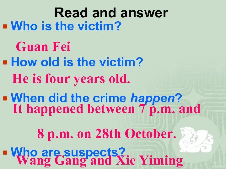 Read answer ¡ Who is the victim? Guan Fei ¡ How old is the