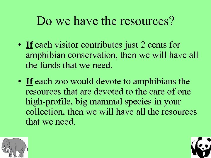 Do we have the resources? • If each visitor contributes just 2 cents for