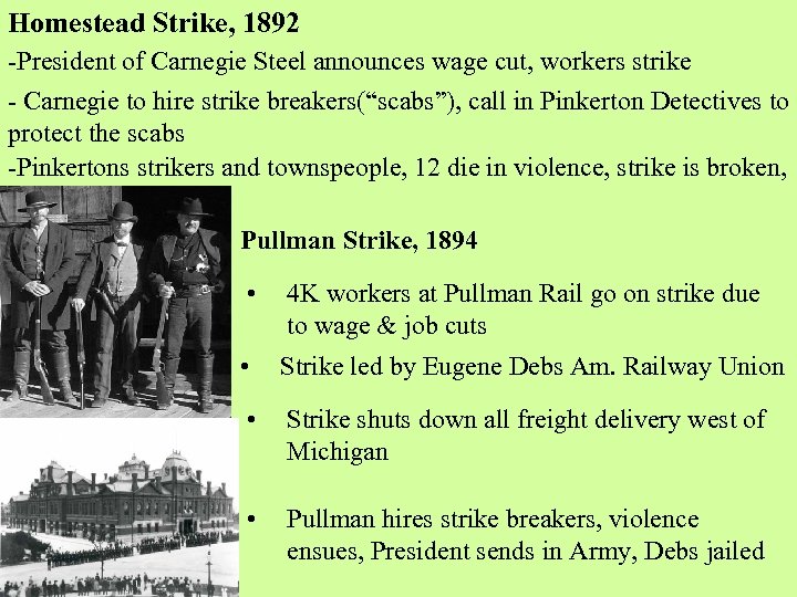 Homestead Strike, 1892 -President of Carnegie Steel announces wage cut, workers strike - Carnegie