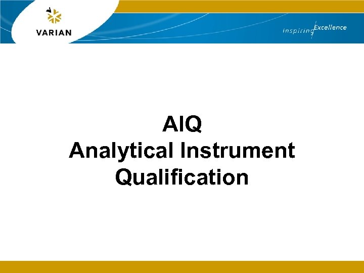 AIQ Analytical Instrument Qualification 