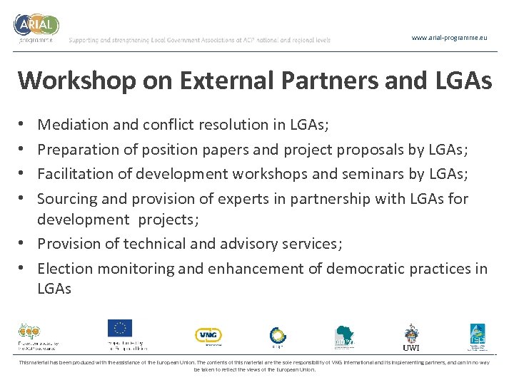 www. arial-programme. eu Workshop on External Partners and LGAs Mediation and conflict resolution in