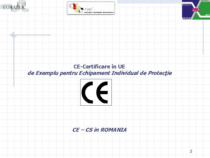 CE-Certificare în UE de Exemplu pentru Echipament Individual de Protecţie CE – CS in