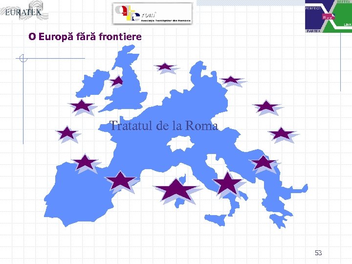 O Europă fără frontiere Tratatul de la Roma 53 